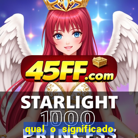 qual o significado do jogo